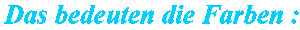dunkelorange:das war/hellorange:das kommt/gr�n:demn�chst